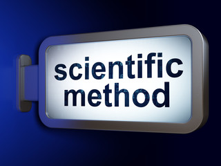Science concept: Scientific Method on advertising billboard background, 3D rendering