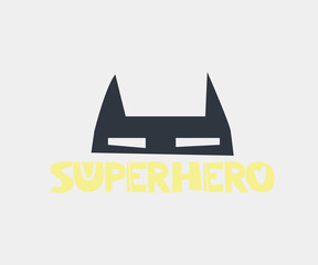 Superhero. Hand drawn style typography poster with inspirational quote. Greeting card, print art or home decoration in Scandinavian style. Scandinavian design.