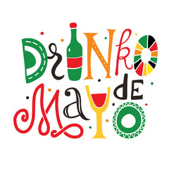 Drinko de Mayo hand drawn lettering illustration. Funny isolated colorful quote for the Mexican holiday the fifth, Cinco, of May. Phrase design for banners, t-shirts, bar, restaurant menu.