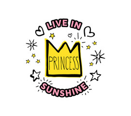 Princess. Live in sunshine. Vector cartoon sketch illustration b