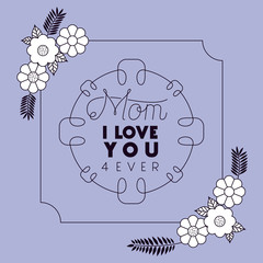 happy mothers day with floral decoration card vector illustration design