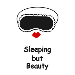 sleeping but beauty quote vector card with sleeping mask and red lips