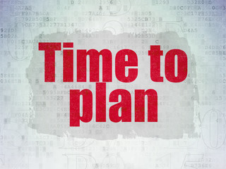 Timeline concept: Painted red text Time to Plan on Digital Data Paper background with   Hexadecimal Code