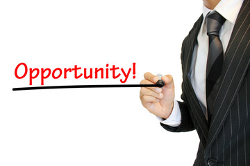 “Opportunity” 絶好の機会を強調 written by a young businessman 