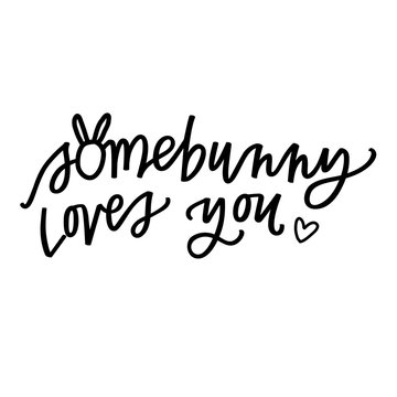Somebunny Loves you