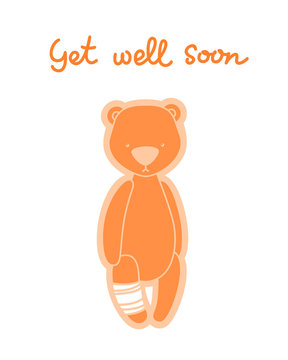 Get well soon card. Teddy bear with bandaged leg