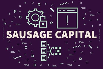 Conceptual business illustration with the words sausage capital