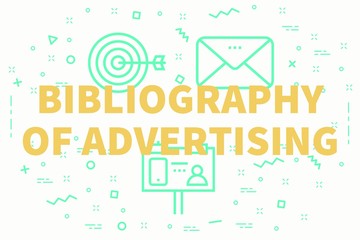 Conceptual business illustration with the words bibliography of advertising