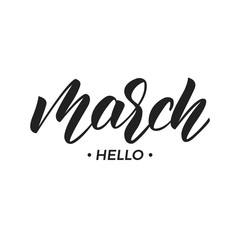 March. Hello March script lettering. March phrase lettering inscription