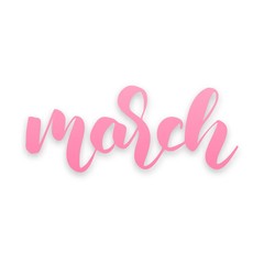 March. March script lettering. March phrase lettering inscription