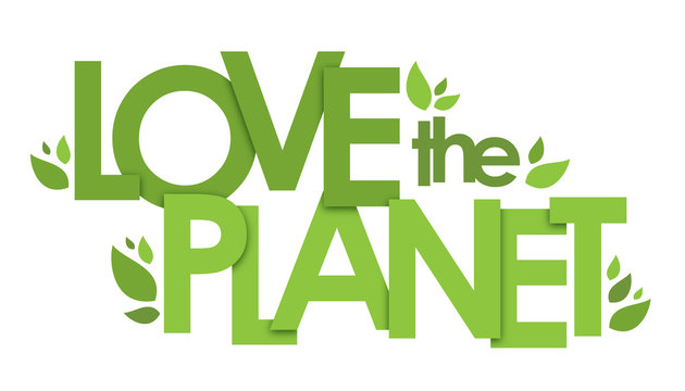 LOVE THE PLANET typography poster 