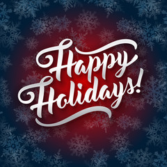 Fototapeta na wymiar Happy Holidays. Holiday greeting beautiful lettering text vector illustration