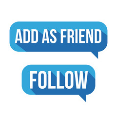 Add as friend, follow button speech bubble