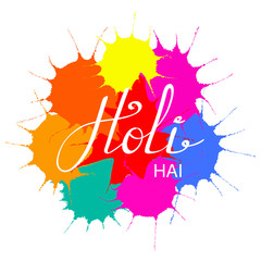 Hand written quote Holi Hai (Its Holi) on a background of colorful paint splashes. Isolated objects on white. Vector illustration. Design concept for festival of colors, party, celebration.