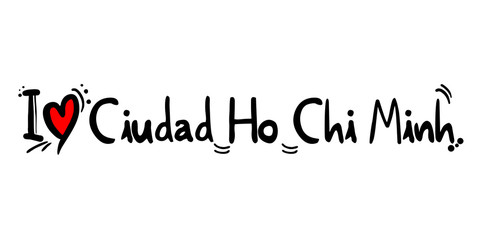 Ciudad Ho Chi Minh love message
