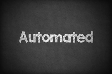 Obraz premium Automated on Textured Blackboard.