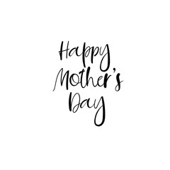 Obraz premium Happy Mother's day postcard. Holiday hand lettering greeting card. Modern calligraphy. Isolated on white background.