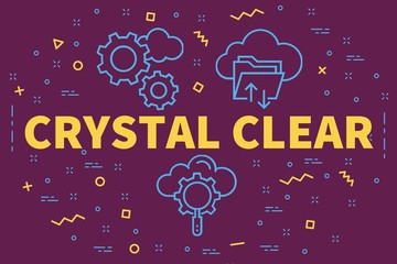 Conceptual business illustration with the words crystal clear