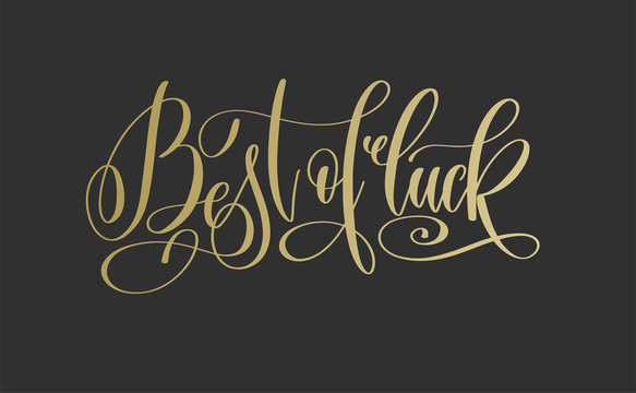 Best Of Luck - Golden Hand Lettering Inscription Text