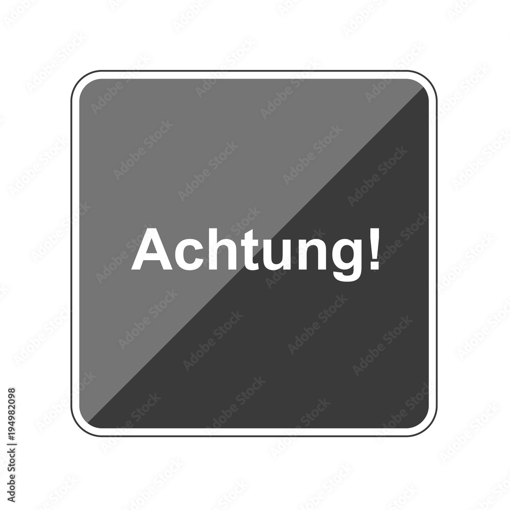 Wall mural Achtung - Reflektierender App Button