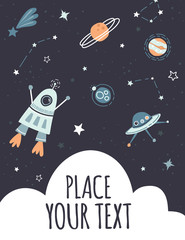 Cute childish hand drawn flat space design template, space for text. Vector print for nursery, kids poster, postcard, greeting card with space, spaceship, rocket, moon, stars, planets, constellations.