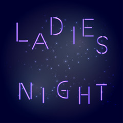 Vector illustration of starry night sky background and Ladies night glowing violet text