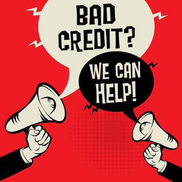 Bad Credit? We Can Help!