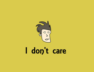 I don't care