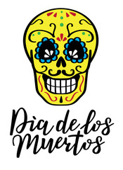 Day of the dead vector illustration. Hand sketched lettering 'Dia de los Muertos' (Day of the Dead) for postcard