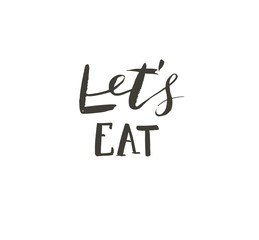 Hand drawn vector abstract modern cartoon cooking school concept illustrations poster card with handwritten modern calligraphy Lets eat isolated on white background