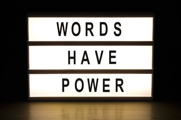 Words have power light box sign board