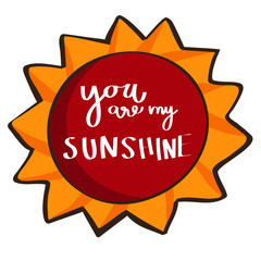 You are my sunshine