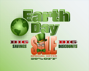 Celebration, design, background with 3d texts and Earth globe for Earth day, sales commercial event; Vector illustration