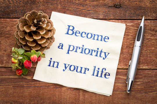 Become a priority in your life