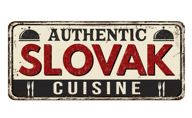 Authentic slovak cuisine vintage rusty metal sign