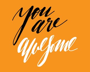 Hand lettering for your design. You are awesome 