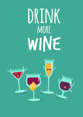 This is wine poster. The funny glasses of wine with piece of cheese. This is a wall poster Drink more wine you can use in the menu, in the shop, in the bar, the card or stickers. - 195662458