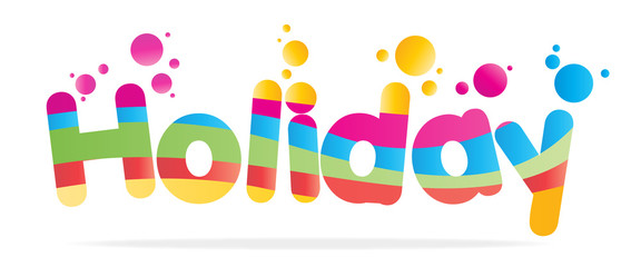 The word Holiday. Colorful letters.