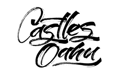 Castles Oahu. Modern Calligraphy Hand Lettering for Serigraphy Print