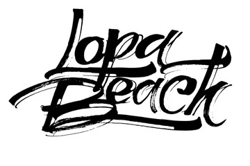 Lopa Beach. Modern Calligraphy Hand Lettering for Serigraphy Print