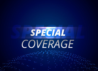 special coverage news background concept
