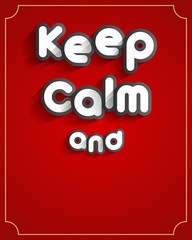 Creative Abstract Keep Calm Design vector illustration