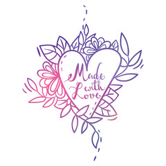 Pink and yellow hand drawn gradient lettering made with love in the heart with flowers and leaves on the white background. Template for Hand-Made Products, Stickers, Greeting Scrapbooking.