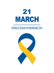 World Down Syndrome day card 21 march. Blue and Yellow Ribbon World Down Syndrome Day on the white background .vector illustration .Medical concept