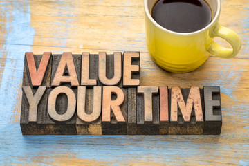 value your time - word abstract in wood type