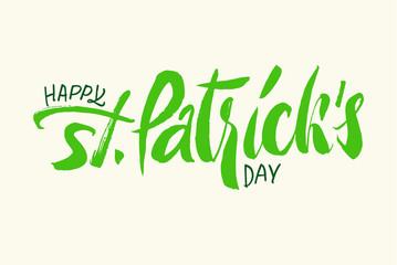 St.Patrick's day lettering. Brush pen hand drawn calligraphy text. Hand writing inscription Happy st. Patricks day