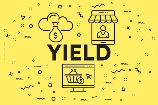 Conceptual Business Illustration With The Words Yield