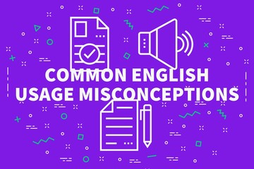 Conceptual business illustration with the words common english usage misconceptions