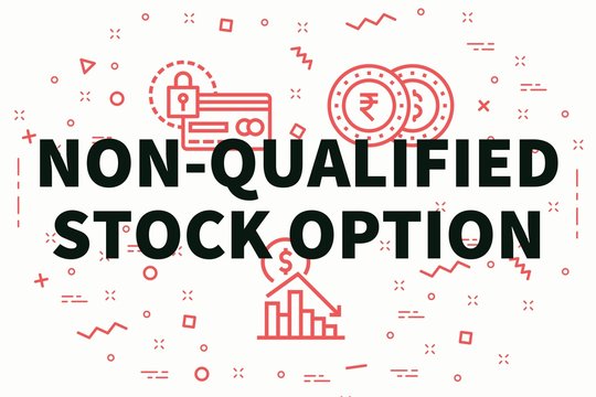 Conceptual business illustration with the words non-qualified stock option