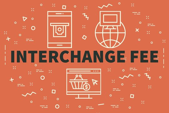 Conceptual business illustration with the words interchange fee
